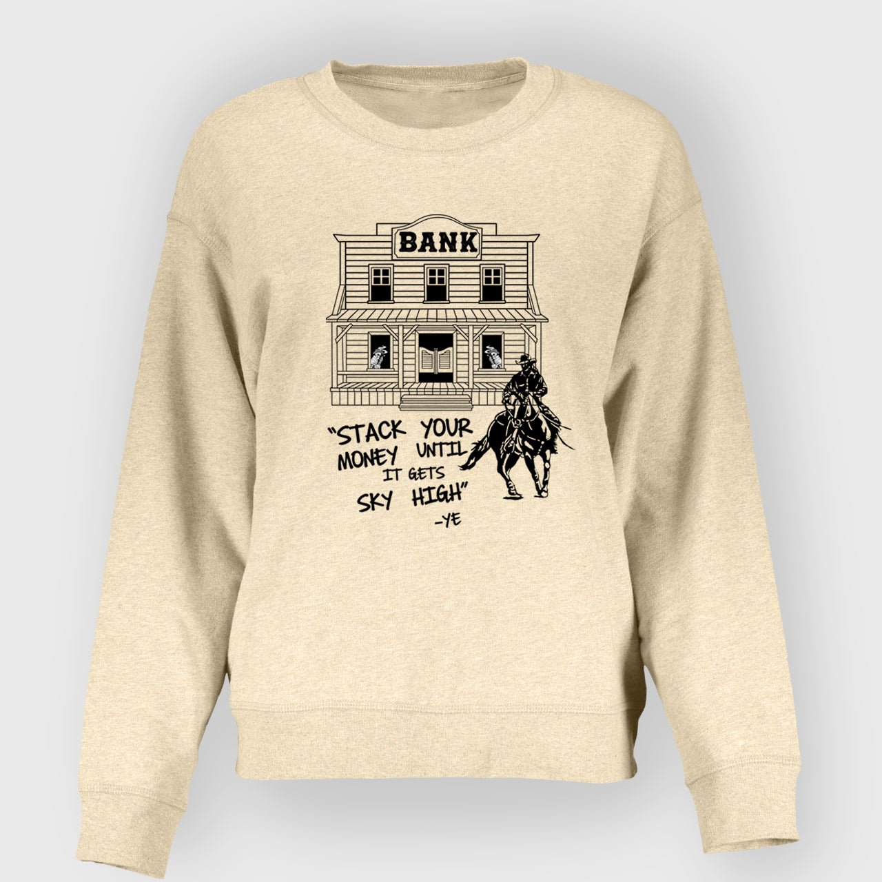 Stack Your Money Until It Gets Sky High Sweatshirt