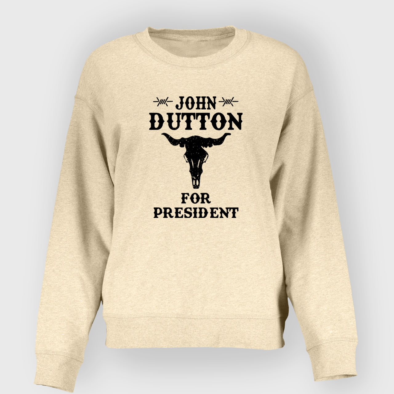 John Dutton for President Cowbaybay Sweatshirt