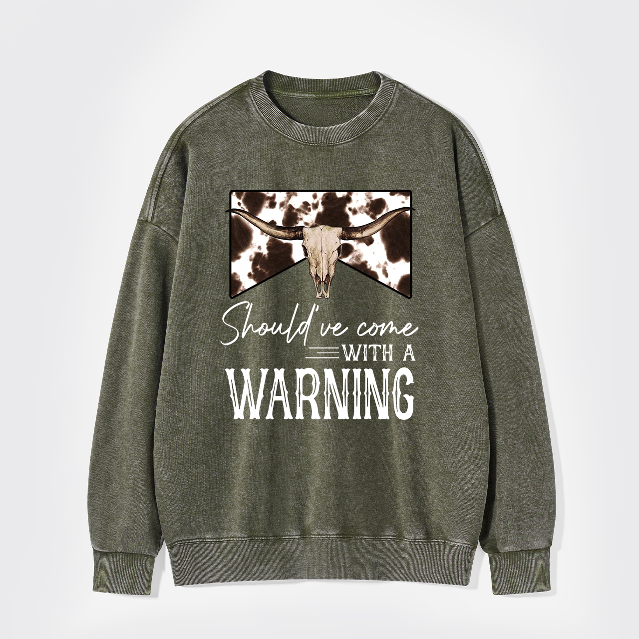 Should've Come With A Warning Washed Sweatshirts