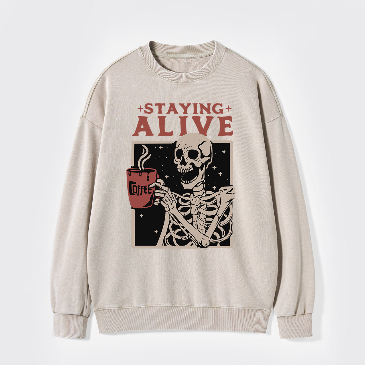Staying Alive Washed Sweatshirts