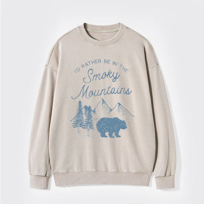 I'd Rather Be In The Great Smoky Mountains Washed Sweatshirts