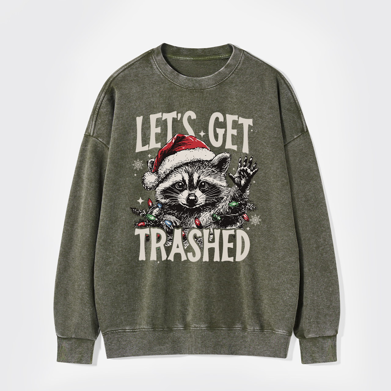 Let's Get Trashed Christmas Washed Sweatshirts
