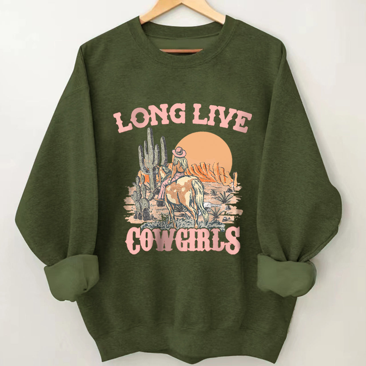 Long Live Cowgirls Riding in the Desert Sweatshirt