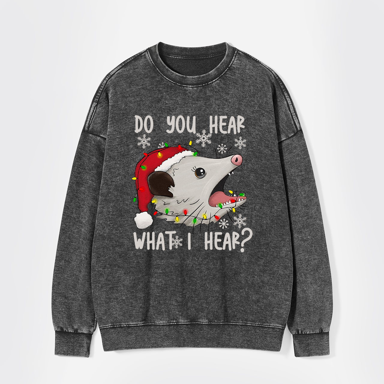 Do You Hear What I Hear Washed Sweatshirts