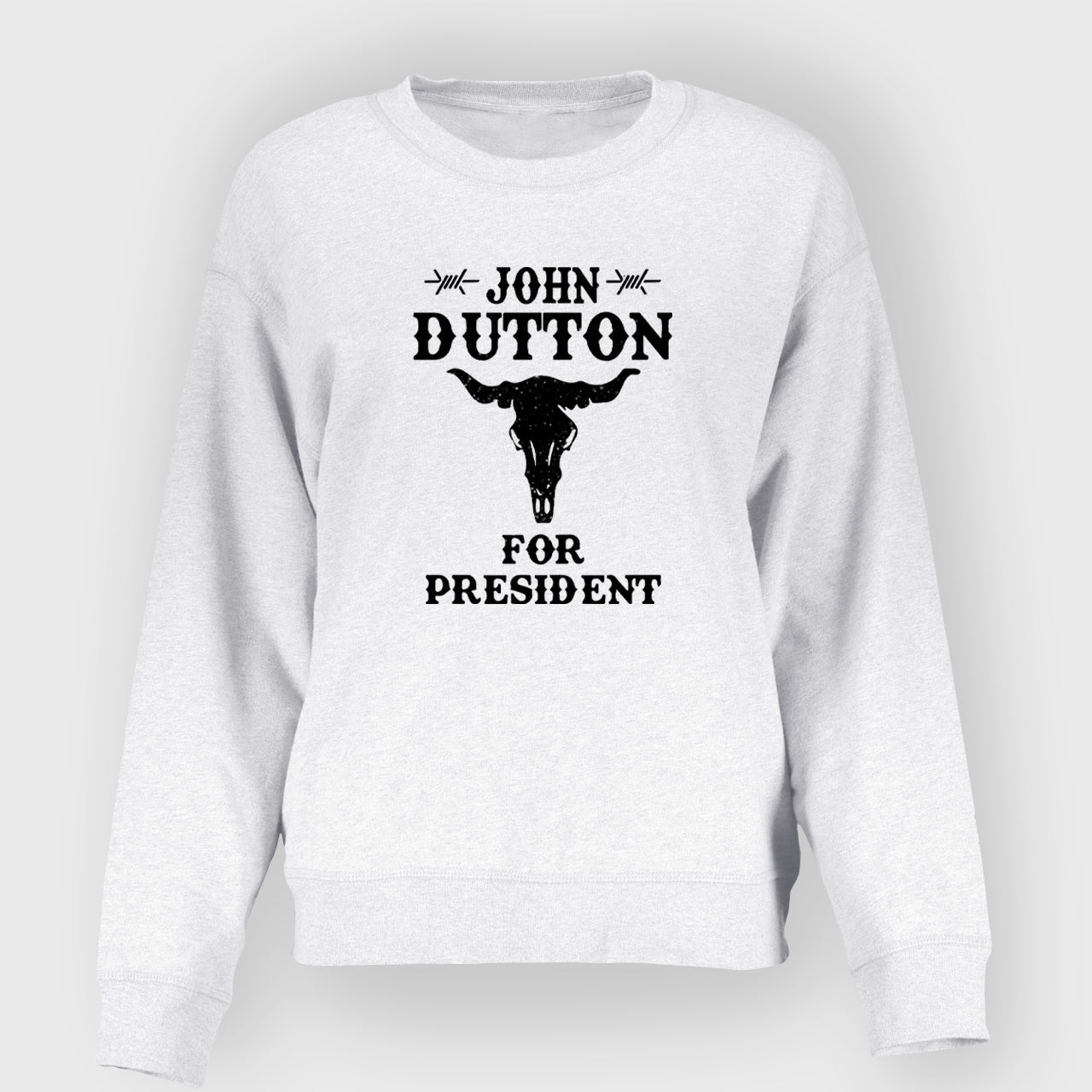 John Dutton for President Cowbaybay Sweatshirt