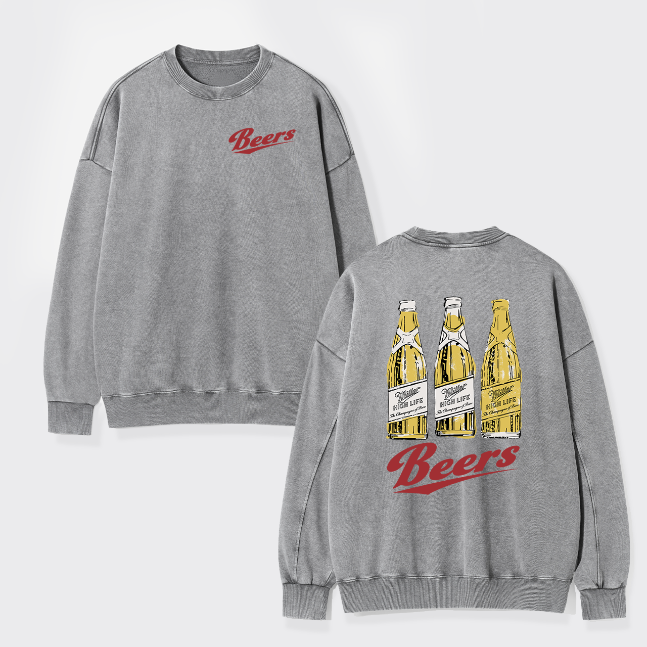 I'll Give You A Drink, Beers Washed Sweatshirts