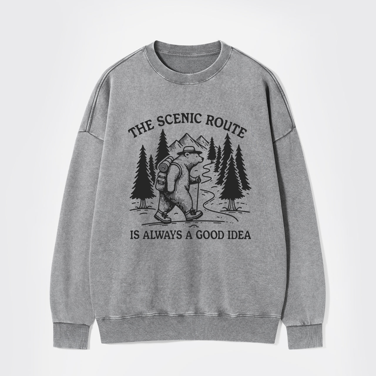 The Scenic Route Is Always A Good Idea Washed Sweatshirts