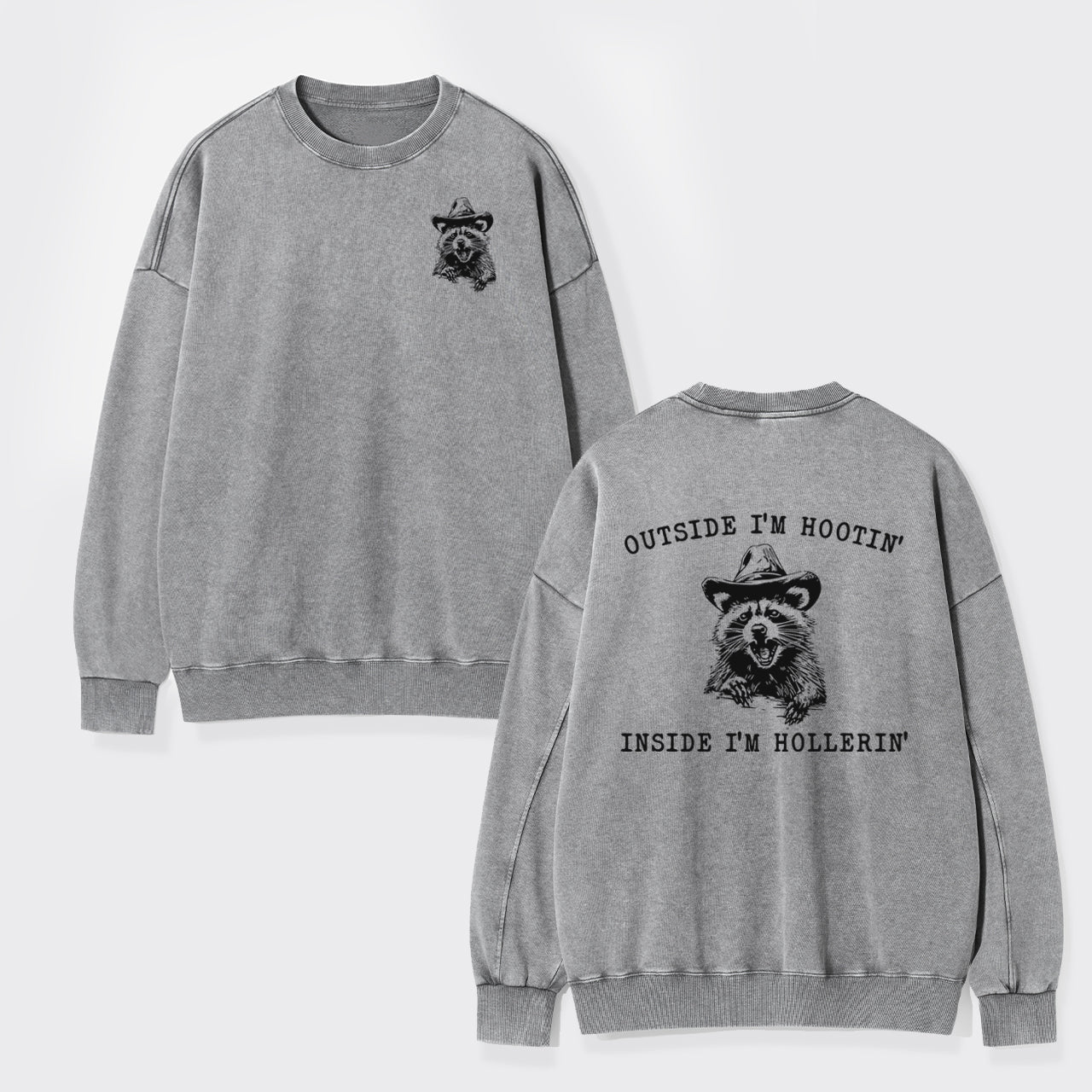 Outside I'm Hootin But Inside I Be Hollerin Washed Sweatshirts