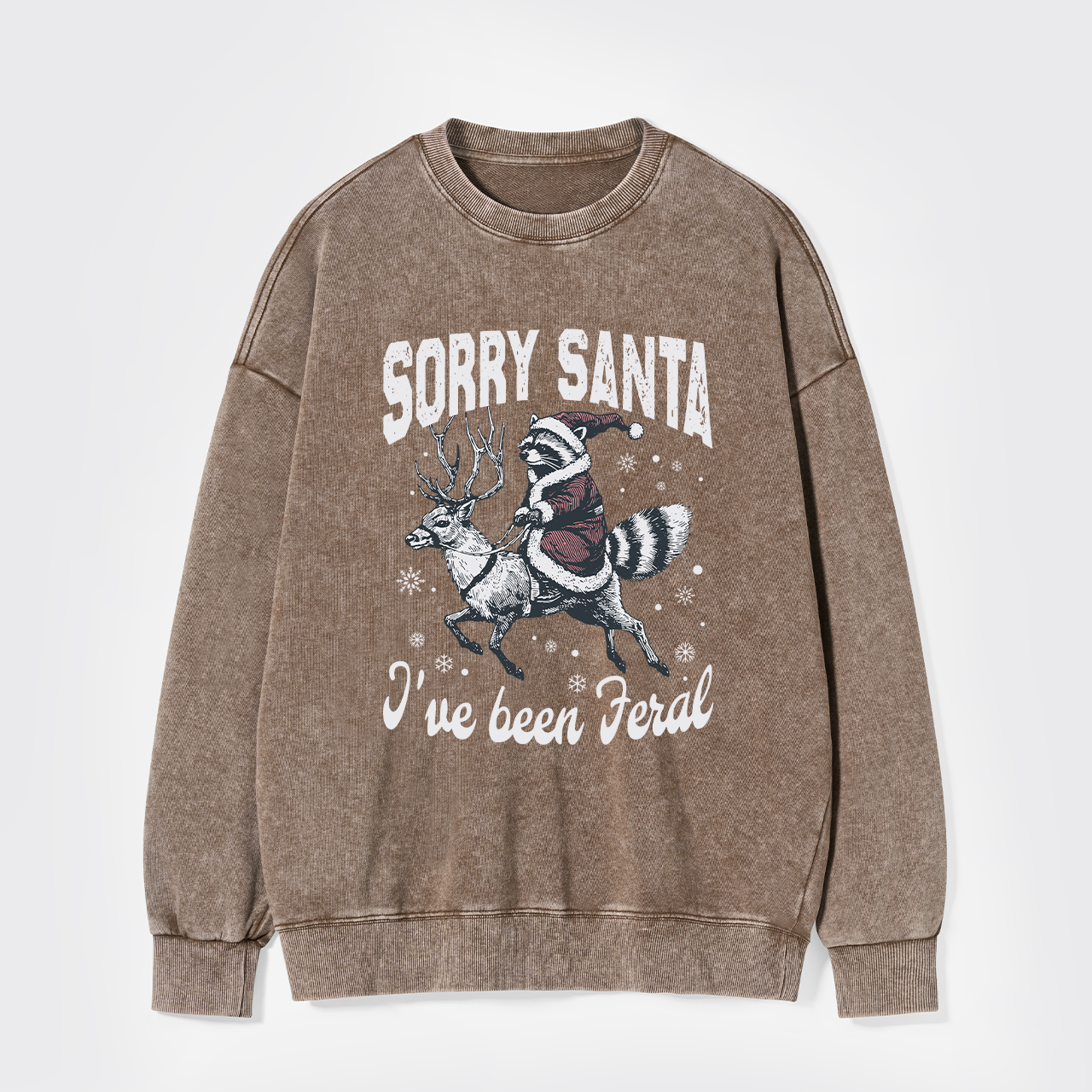 Sorry Santa I've Been Feral Washed Sweatshirts