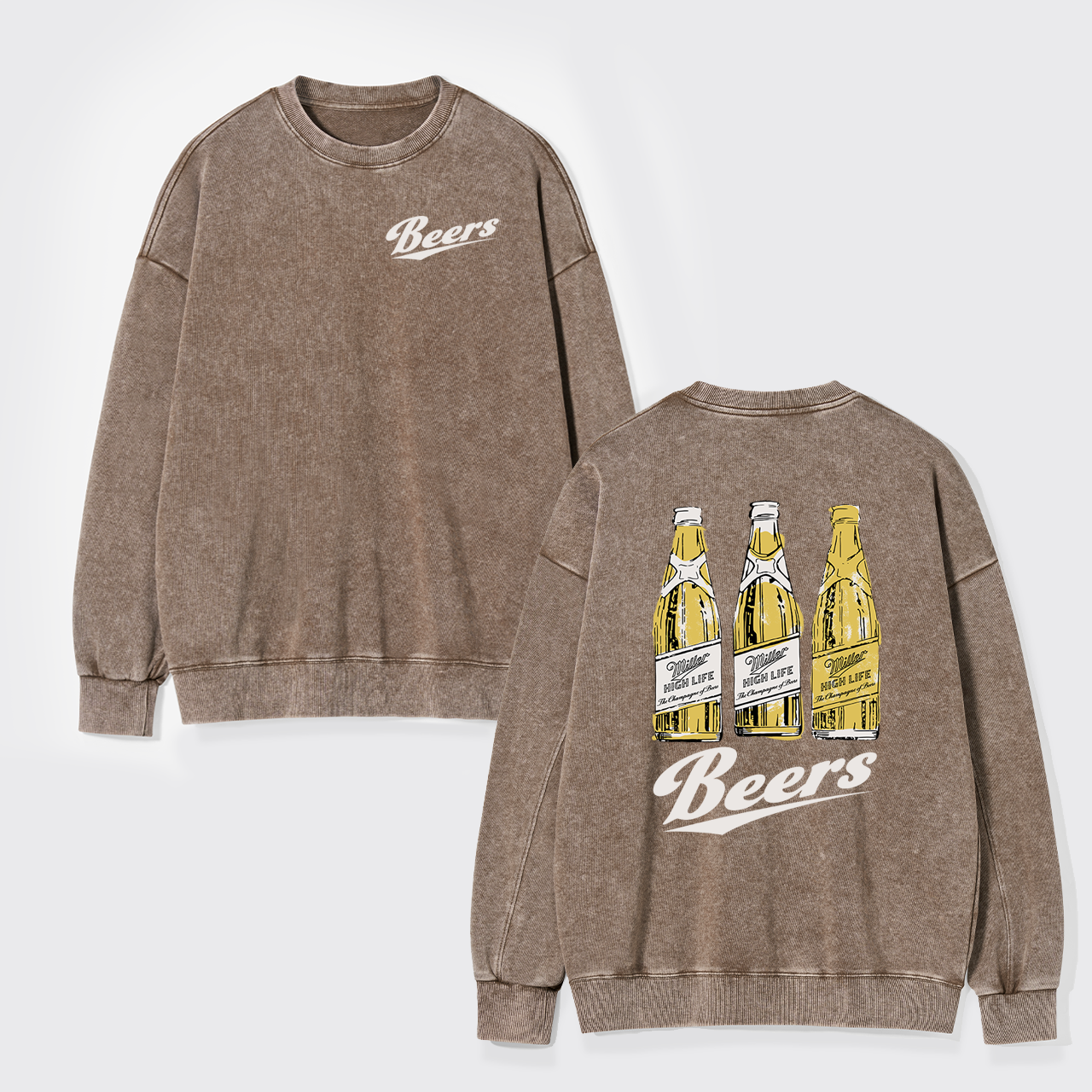 I'll Give You A Drink, Beers Washed Sweatshirts