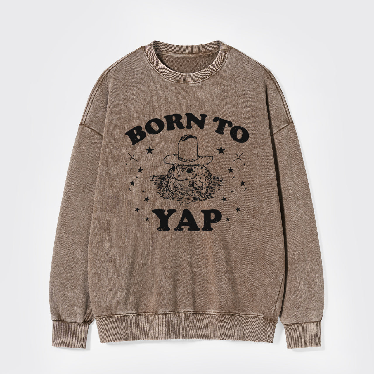 Born To Yap Washed Sweatshirts