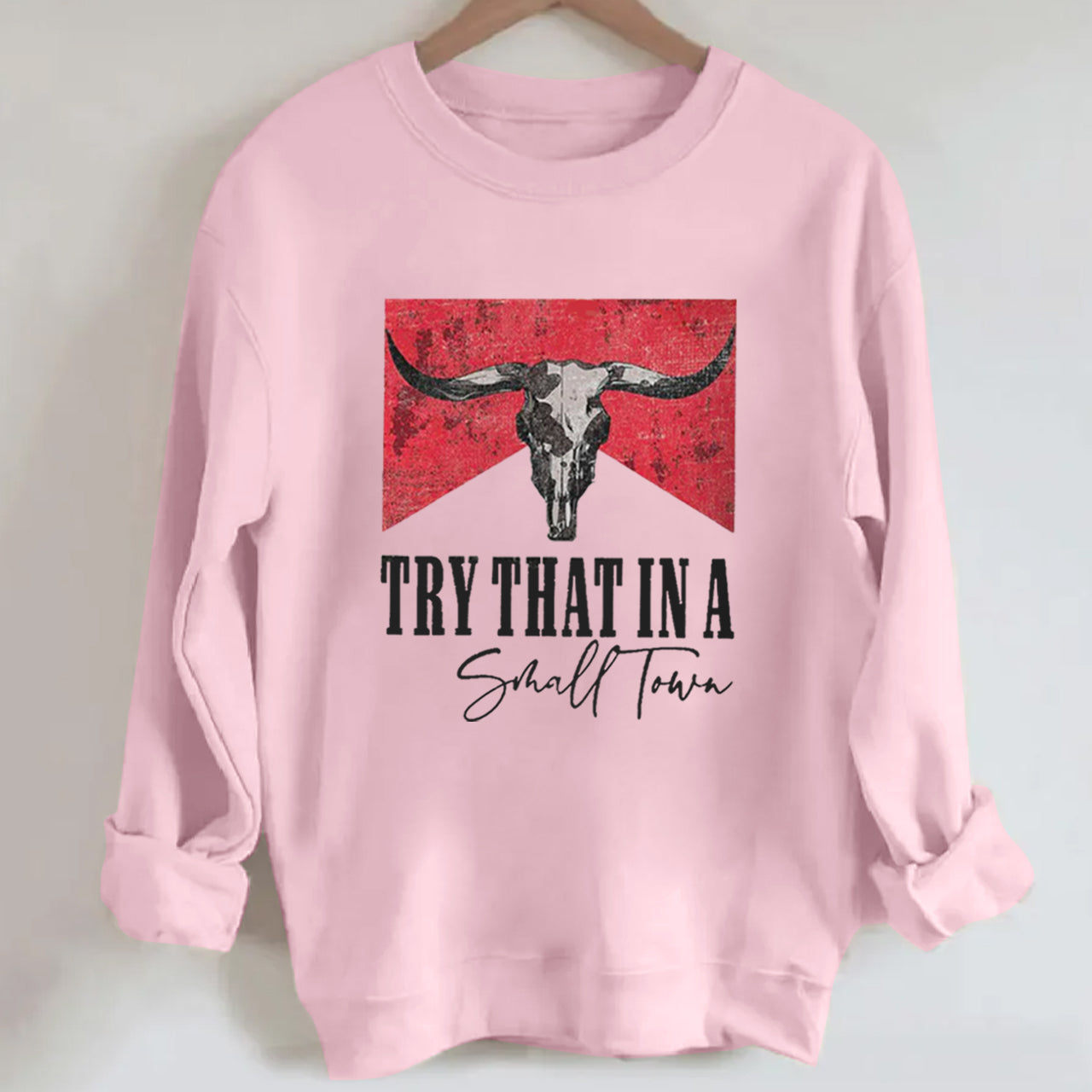 Cowboy IN A SMALL TOWN Sweatshirt