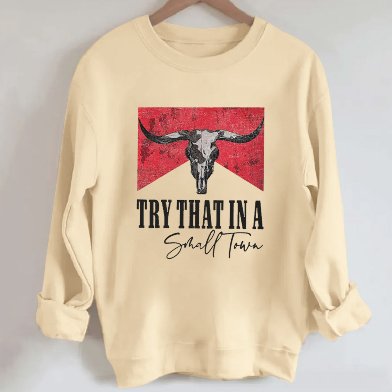 Cowboy IN A SMALL TOWN Sweatshirt