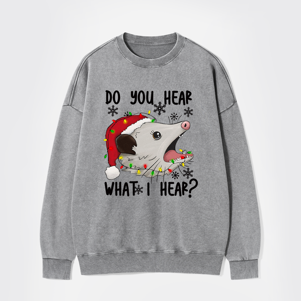 Do You Hear What I Hear Washed Sweatshirts