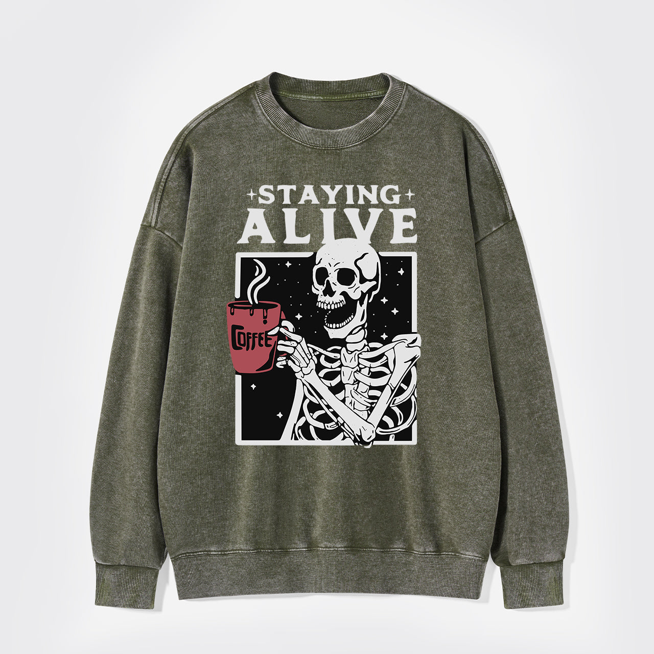 Staying Alive Washed Sweatshirts