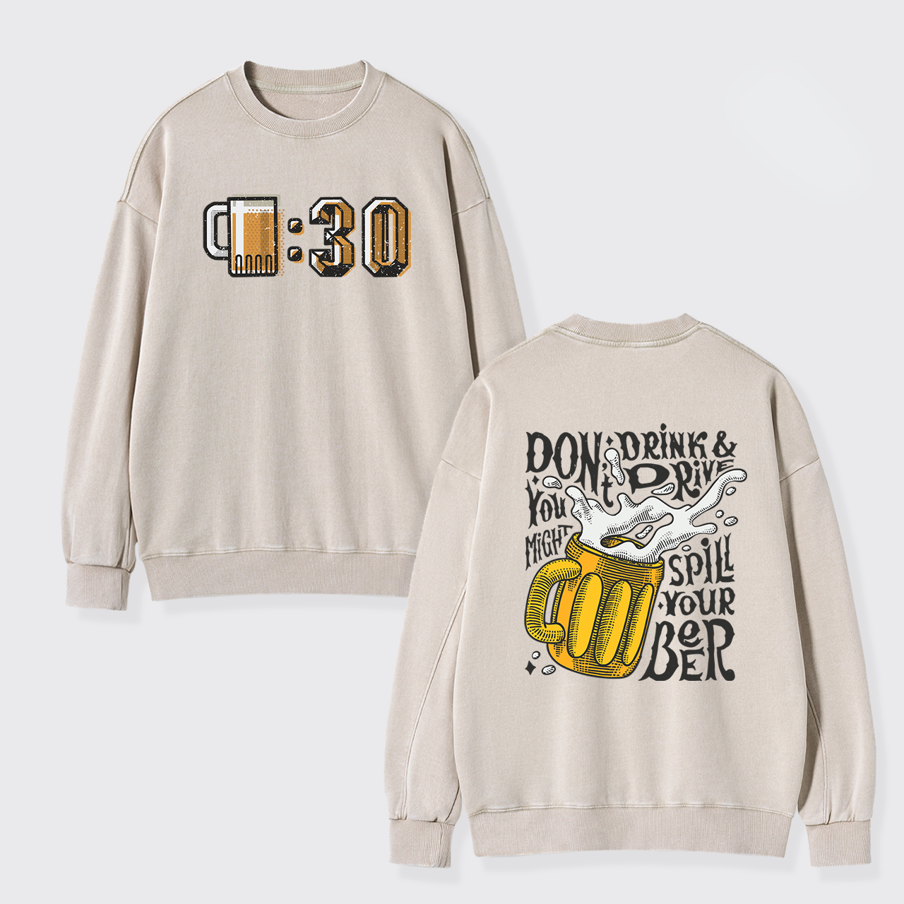 At 0:30 Let's Drink Washed Sweatshirts