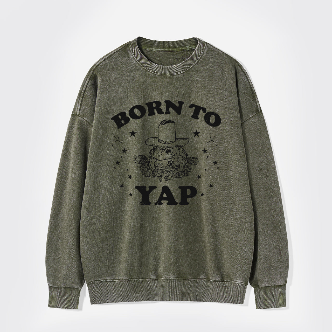 Born To Yap Washed Sweatshirts