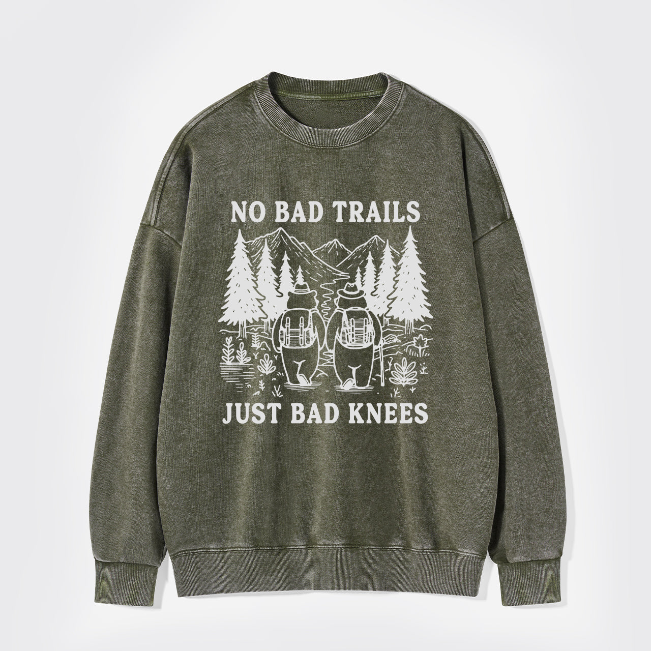 No Bad Trails Just Bad Knees Washed Sweatshirts