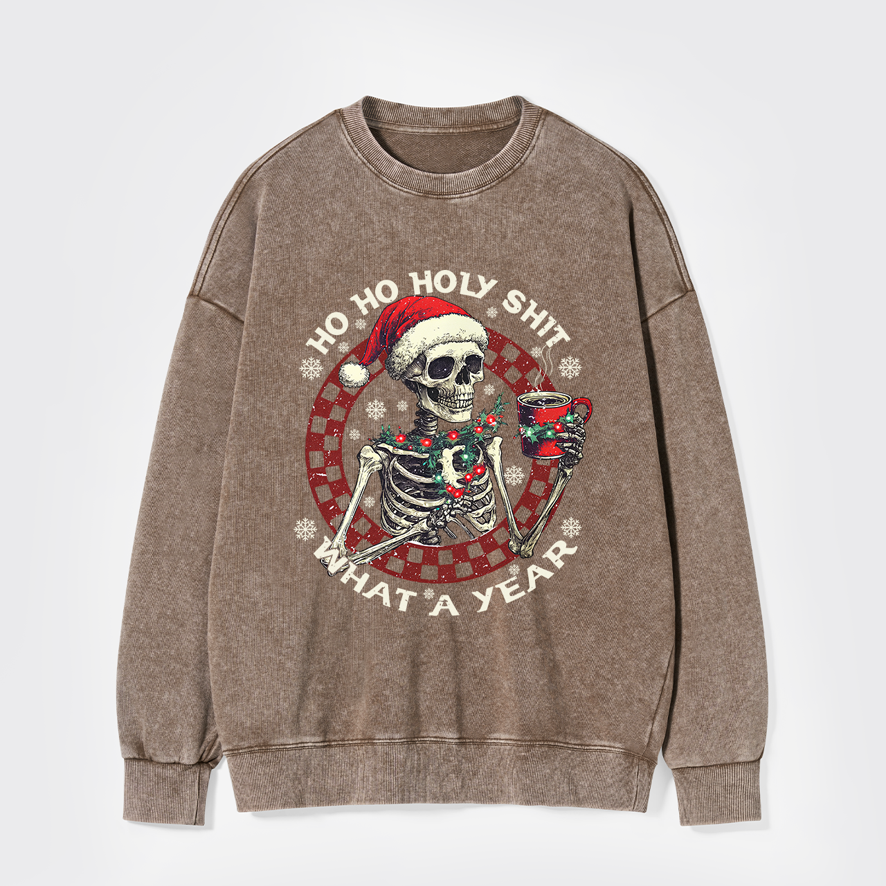 Ho Ho Holy Shit What A Year Washed Sweatshirts