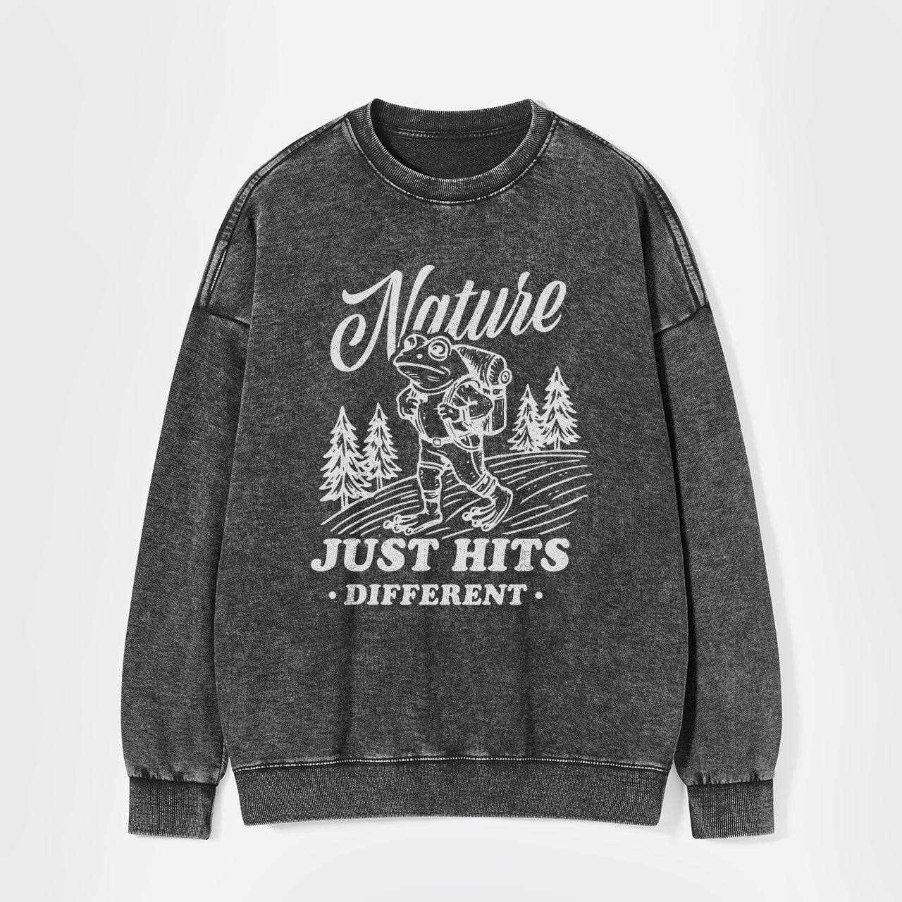Nature Just Hits Different Washed Sweatshirts