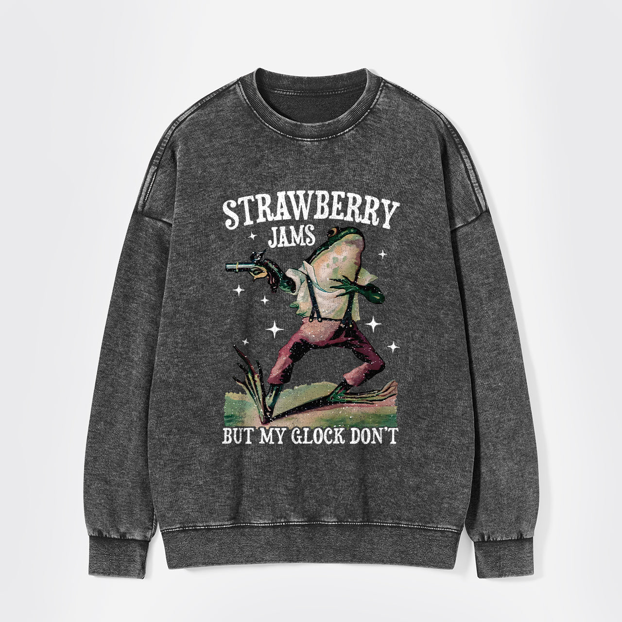 Strawberry Jams But My Glock Don't Washed Sweatshirts