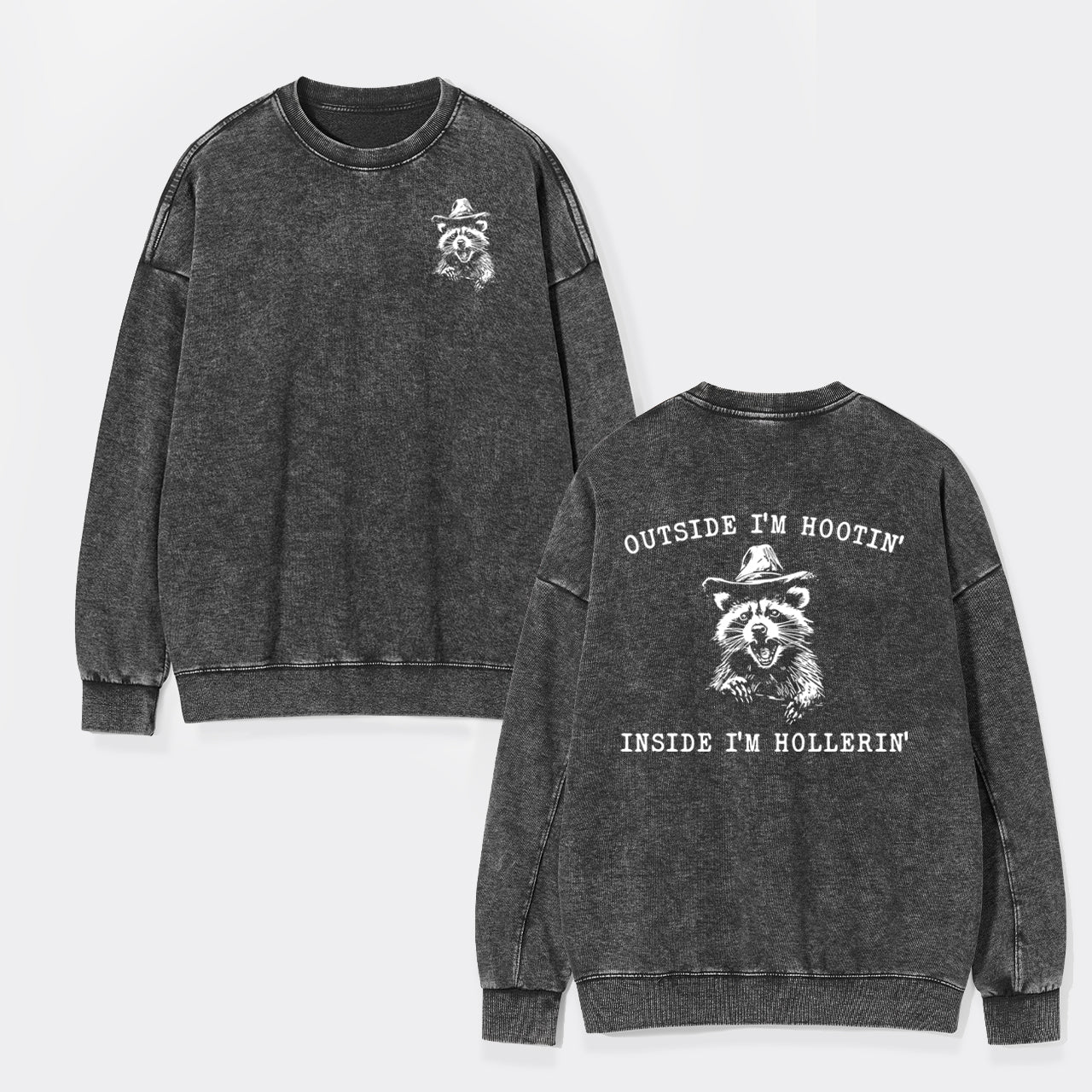 Outside I'm Hootin But Inside I Be Hollerin Washed Sweatshirts