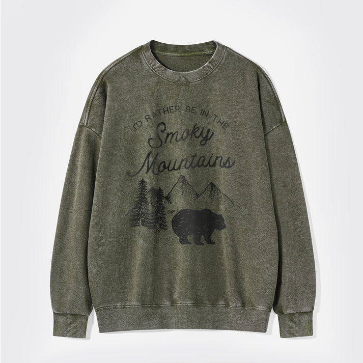 I'd Rather Be In The Great Smoky Mountains Washed Sweatshirts