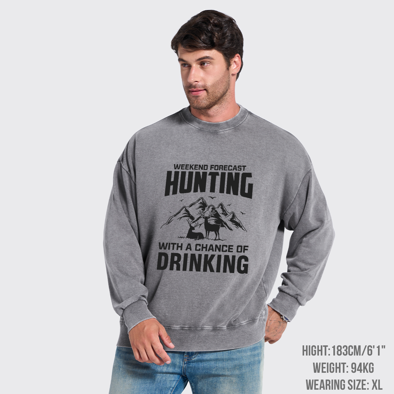 Weekend Forecast Hunting With A Chance Of Drinking Washed Sweatshirts