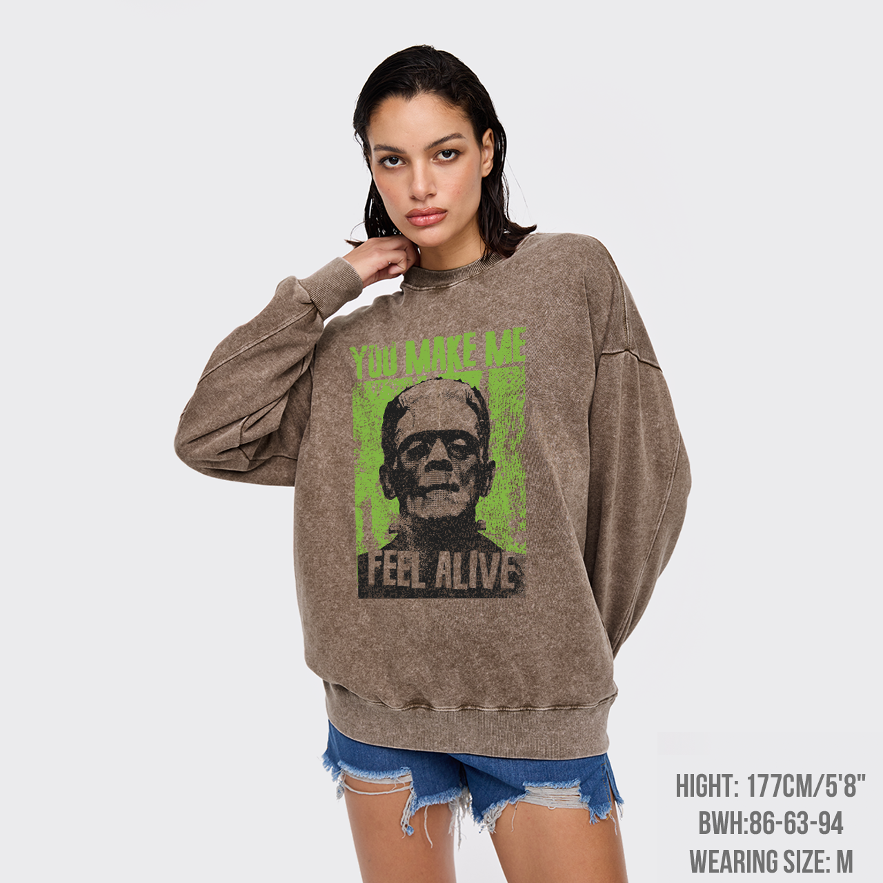 You Make Me Feel Alive Frankenstein Washed Sweatshirts