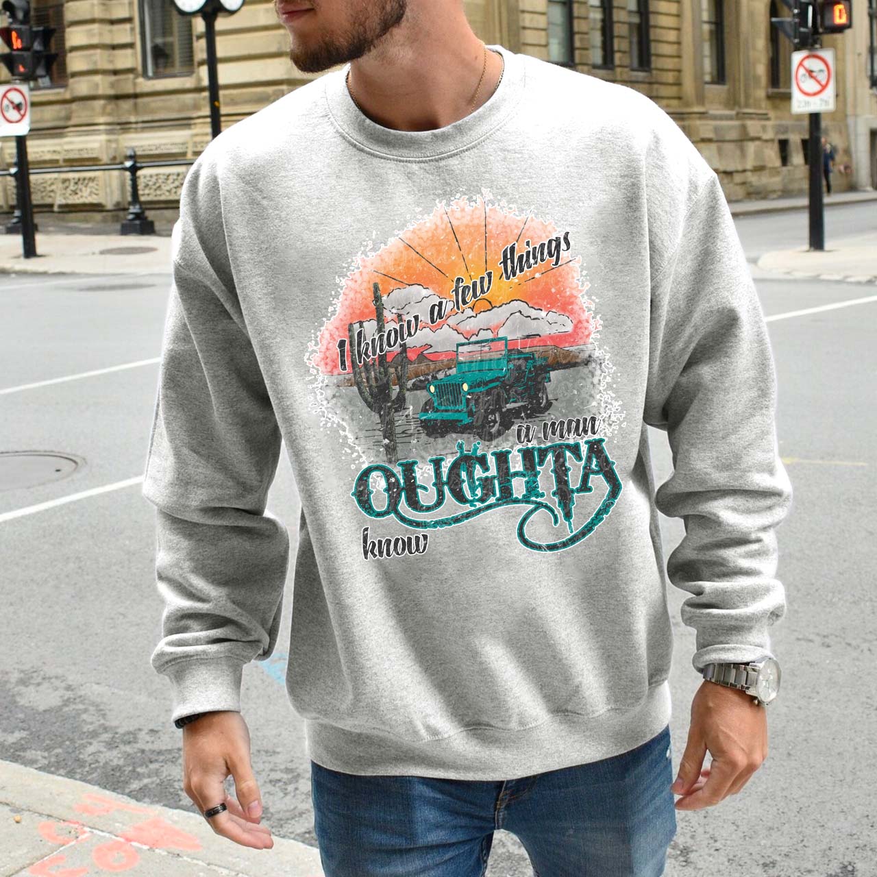 A Man Oughta Know Cowboy Sweatshirt