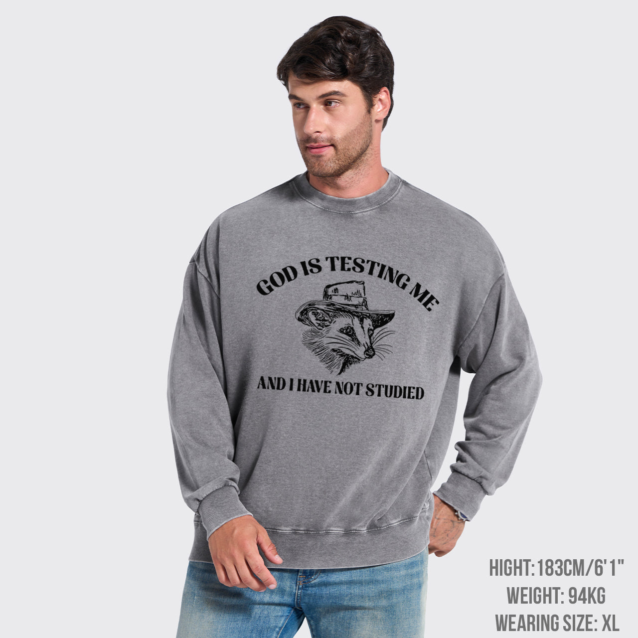 God Is Testing Me Funny Washed Sweatshirts