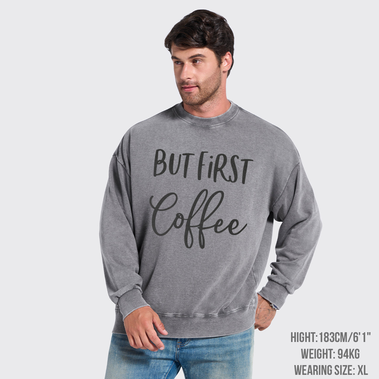 But First Coffee Washed Sweatshirts