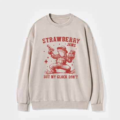Don't You Take My Strawberry Jam Washed Sweatshirts