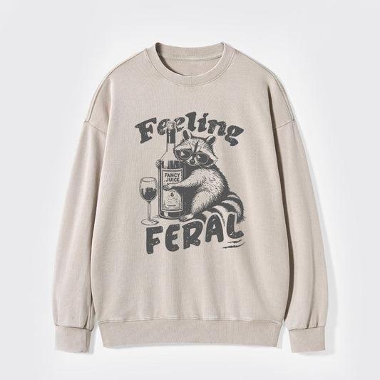 Feeling Feral Of Raccoon Washed Sweatshirts