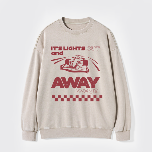 Its Lights Out And Away We Go Washed Sweatshirts