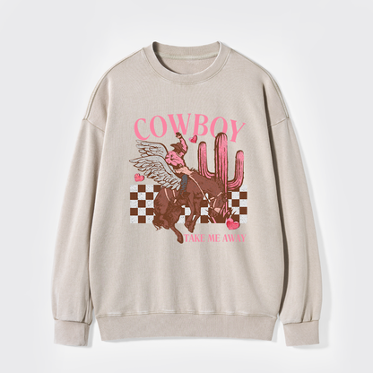Cowboy Take Me Away Vintage Washed Sweatshirts