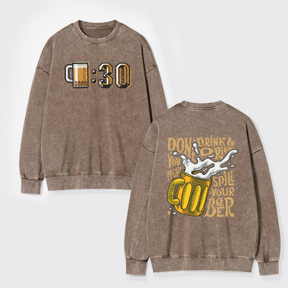 At 0：30 Let's Drink Washed Sweatshirts