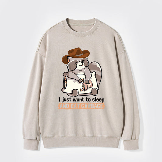 Sleep And Eat Garbage Washed Sweatshirts