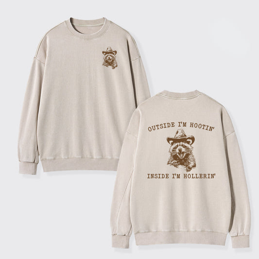 Outside I'm Hootin But Inside I Be Hollerin Washed Sweatshirts