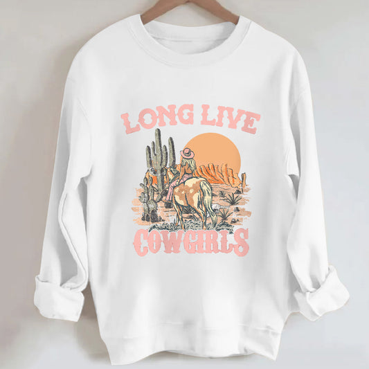 Long Live Cowgirls Riding in the Desert Sweatshirt