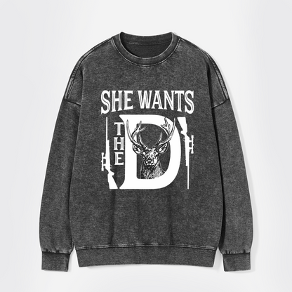 She Wants The D Washed Sweatshirts