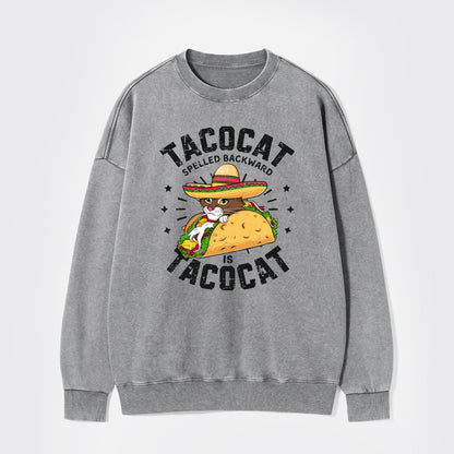 Tacocat Spelled Backward Is Tacocat Washed Sweatshirts