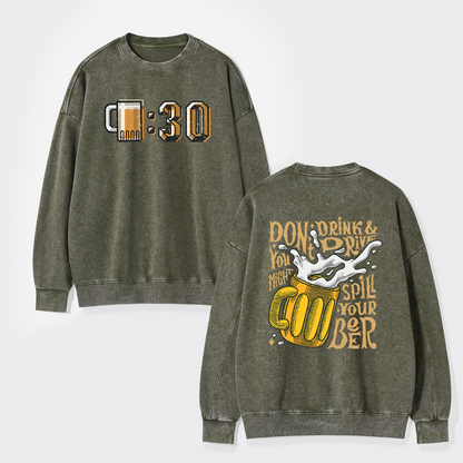 At 0：30 Let's Drink Washed Sweatshirts