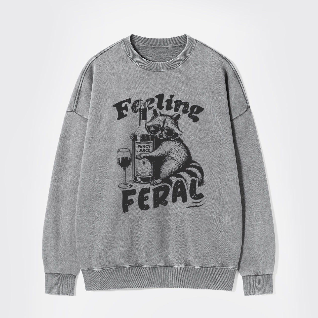 Feeling Feral Of Raccoon Washed Sweatshirts