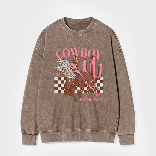 Cowboy Take Me Away Vintage Washed Sweatshirts