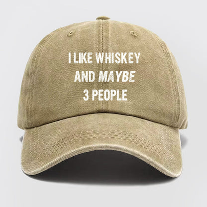Like Whiskey And Maybe 3 People Washed Baseball Cap