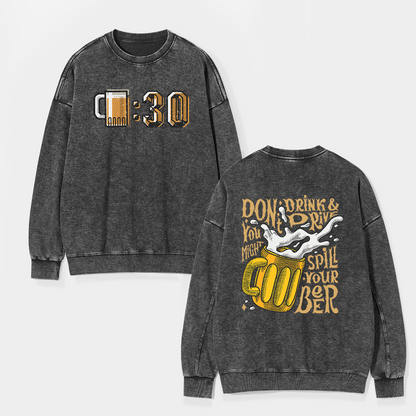 At 0：30 Let's Drink Washed Sweatshirts