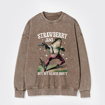 Strawberry Jams But My Glock Don't Washed Sweatshirts