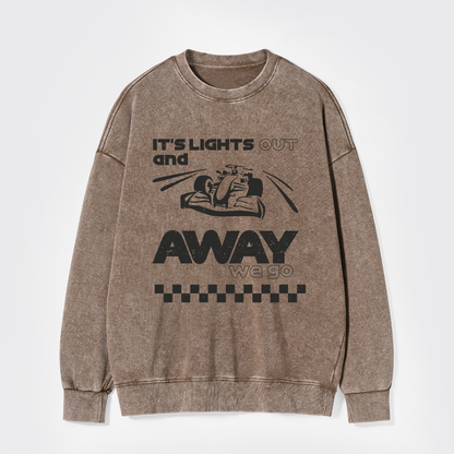 Its Lights Out And Away We Go Washed Sweatshirts