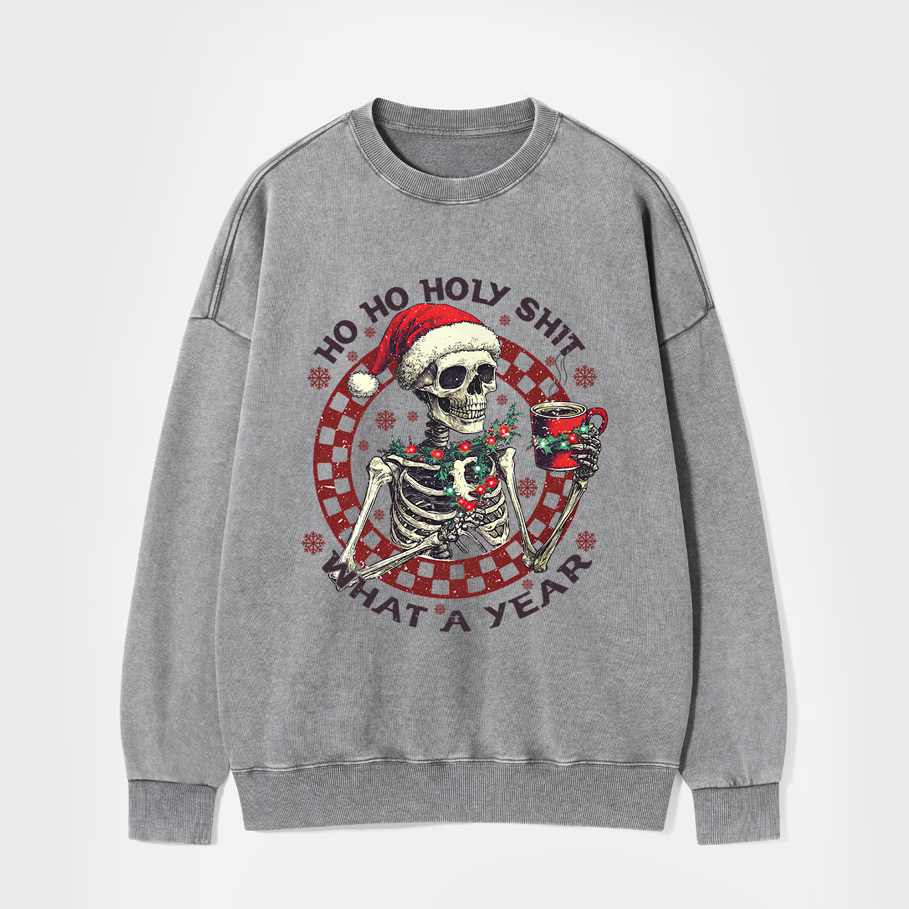 Ho Ho Holy Shit What A Year Washed Sweatshirts